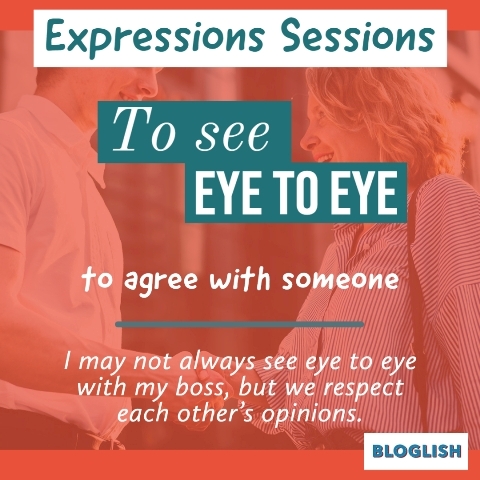 Expressions Sessions: To see eye to eye