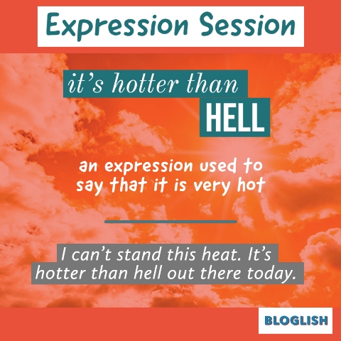 B2 C1 English Expressions: Hotter than hell