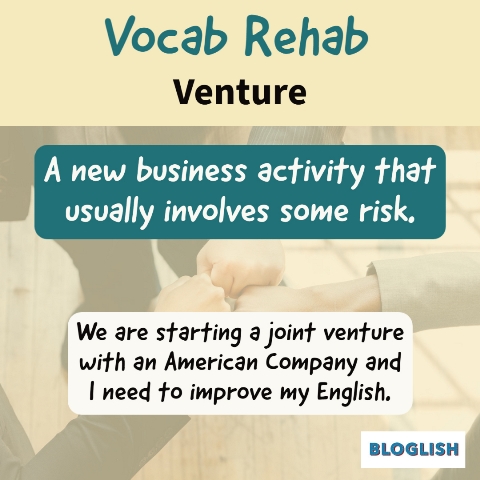 B2 C1 C2 English Vocabulary: Venture