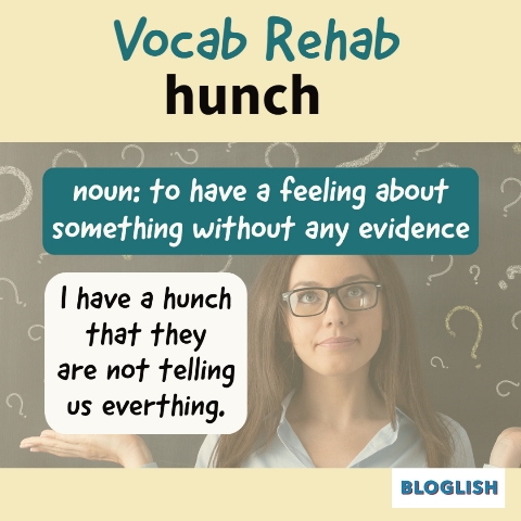 B1 B2 C1 English Vocabulary: hunch