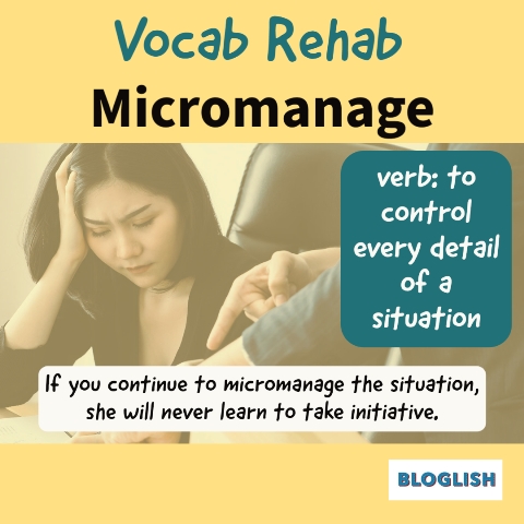 English Vocabulary: Micromanage