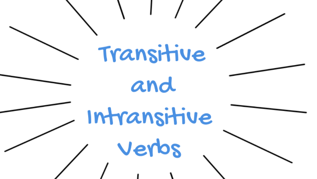 Transitive and Intransitive Verbs