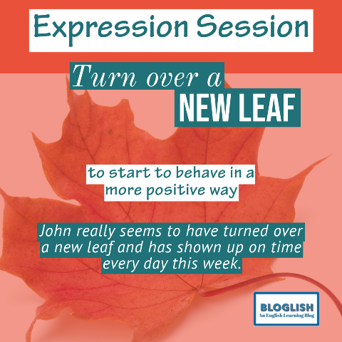 English Expression: turn over a new leaf