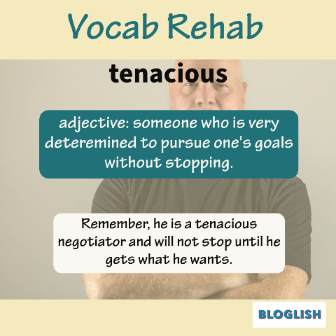 English Vocabulary: tenacious
