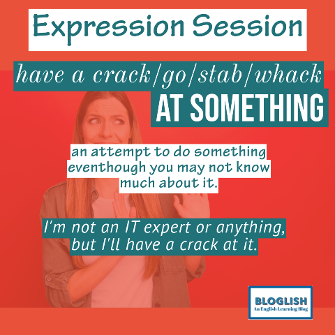 Have a crack at something