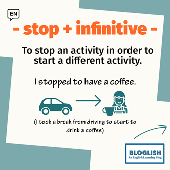 Stop + infinitive